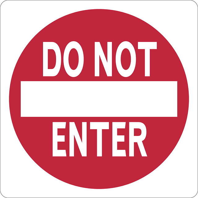 A sign reading "Do not enter"